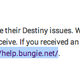 Illustration for article titled Some emDestiny/em Owners Say Bungie Cant Address Customer Service Problems